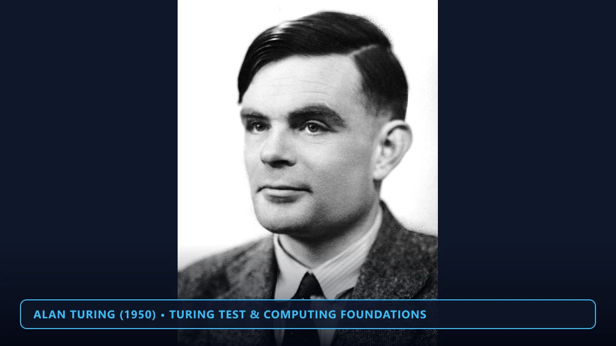 Alan Turing who formulated the universal Turing machine in 1936 and the Turing test in 1950